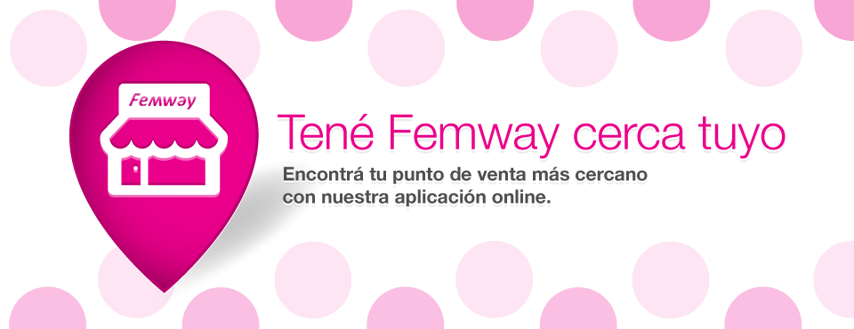 Tené Femway cerca tuyo. Encontrá tu punto de venta más cercano con nuestra aplicación online.